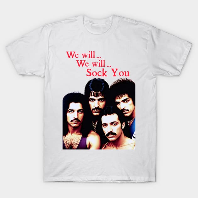 We will SOCK YOU Classic Rock Band Cursed Music Tee PARODY Retro Off Brand T-Shirt by blueversion